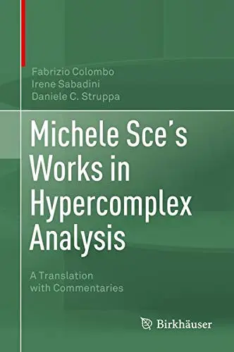 Cover of Michele Sce's Works in Hypercomplex Analysis