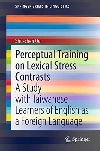 Cover of Perceptual Training on Lexical Stress Contrasts