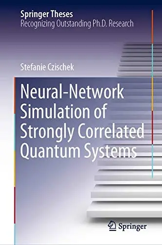 Cover of Neural-Network Simulation of Strongly Correlated Quantum Systems