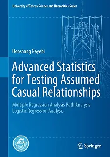 Cover of Advanced Statistics for Testing Assumed Causal Relationships