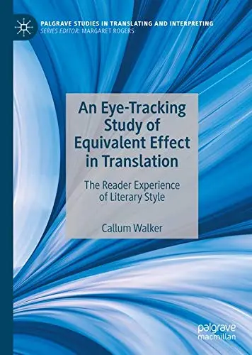 Cover of An Eye-Tracking Study of Equivalent Effect in Translation