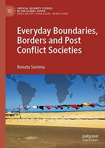 Cover of Everyday Boundaries, Borders and Post Conflict Societies