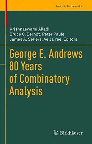 Cover of George E. Andrews 80 Years of Combinatory Analysis