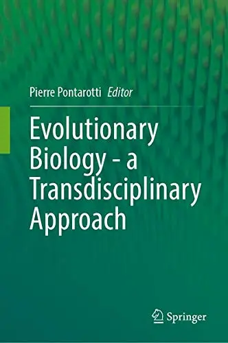 Cover of Evolutionary Biology—A Transdisciplinary Approach