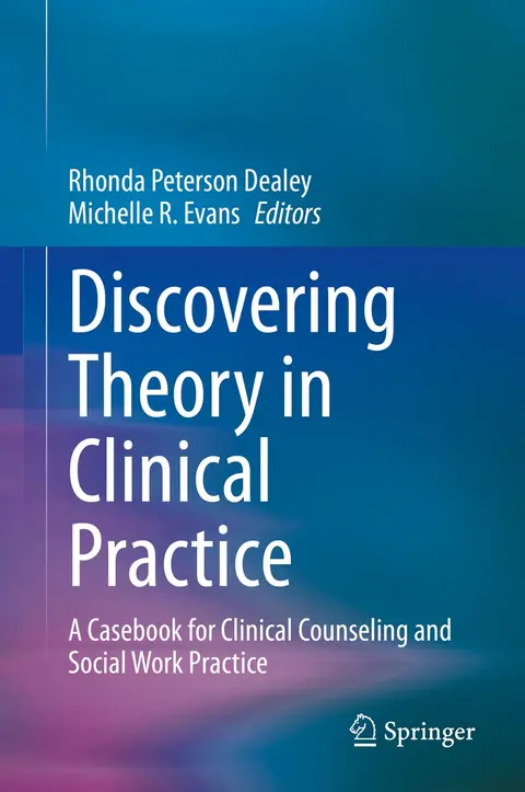 Cover of Discovering Theory in Clinical Practice