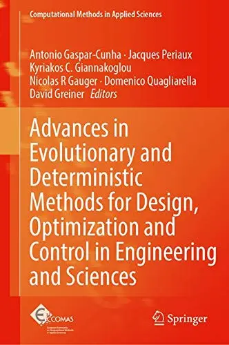 Cover of Advances in Evolutionary and Deterministic Methods for Design, Optimization and Control in Engineering and Sciences