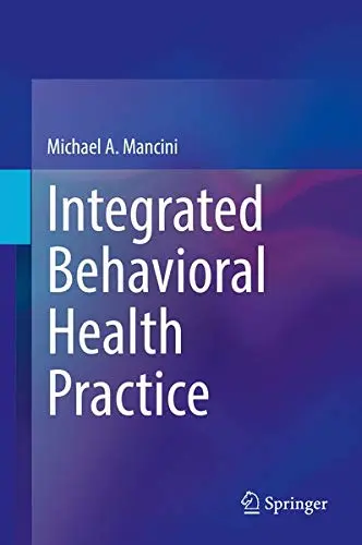 Cover of Integrated Behavioral Health Practice