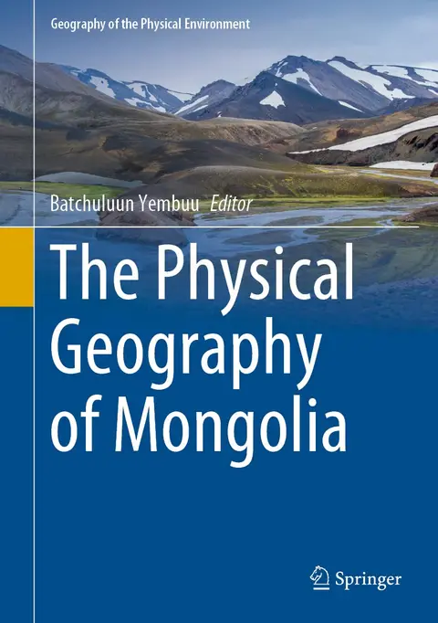Cover of The Physical Geography of Mongolia