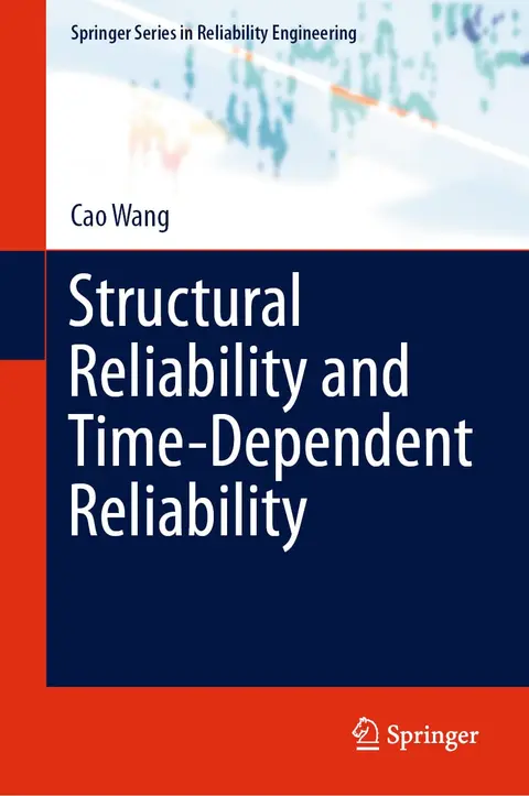 Cover of Structural Reliability and Time-Dependent Reliability