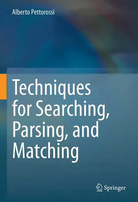 Cover of Techniques for Searching, Parsing, and Matching