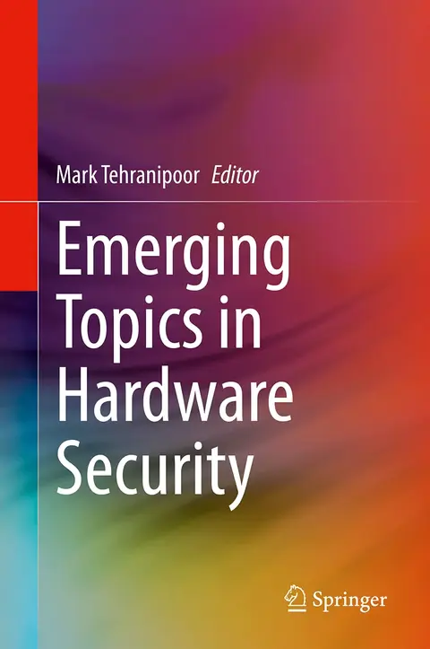 Cover of Emerging Topics in Hardware Security