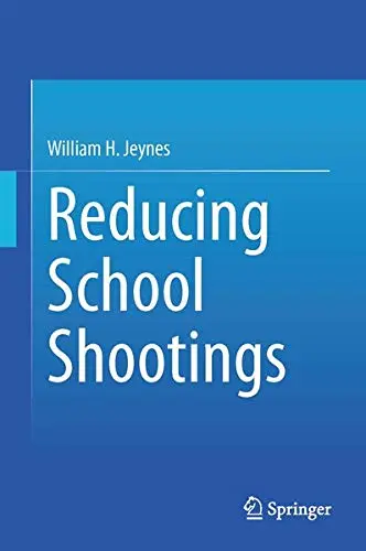 Cover of Reducing School Shootings