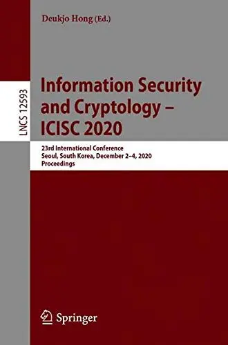 Cover of Information Security and Cryptology – ICISC 2020