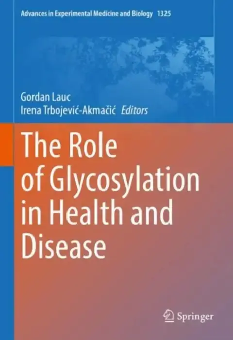 Cover of The Role of Glycosylation in Health and Disease