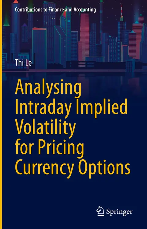 Cover of Analysing Intraday Implied Volatility for Pricing Currency Options