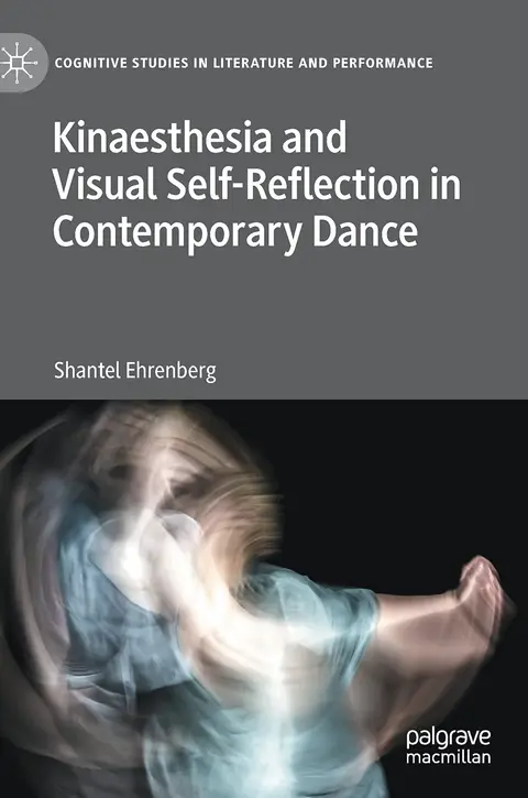 Cover of Kinaesthesia and Visual Self-reflection in Contemporary Dance