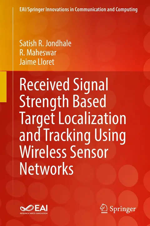 Cover of Received Signal Strength Based Target Localization and Tracking Using Wireless Sensor Networks