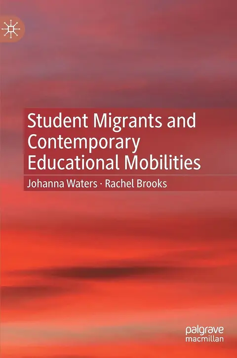 Cover of Student Migrants and Contemporary Educational Mobilities