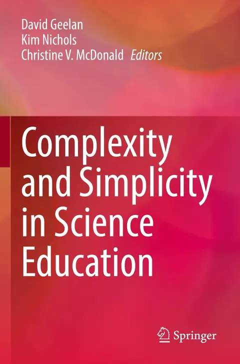 Cover of Complexity and Simplicity in Science Education