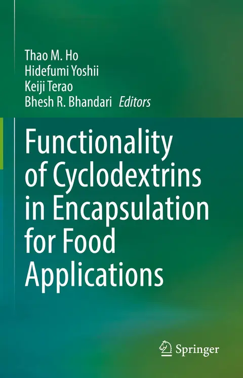 Cover of Functionality of Cyclodextrins in Encapsulation for Food Applications