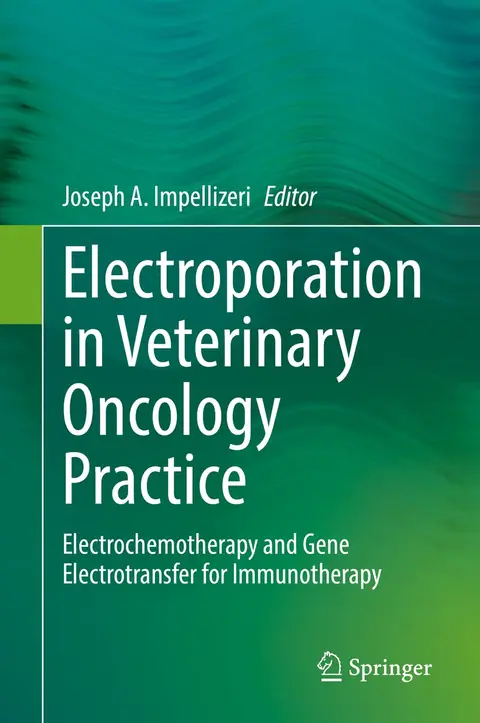 Cover of Electroporation in Veterinary Oncology Practice