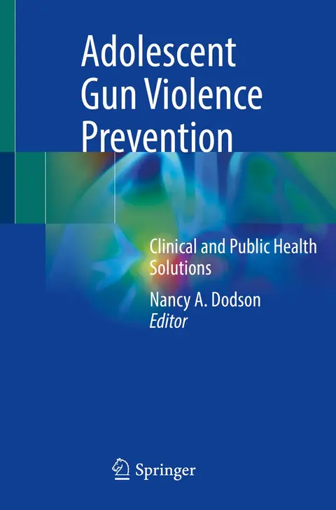 Cover of Adolescent Gun Violence Prevention