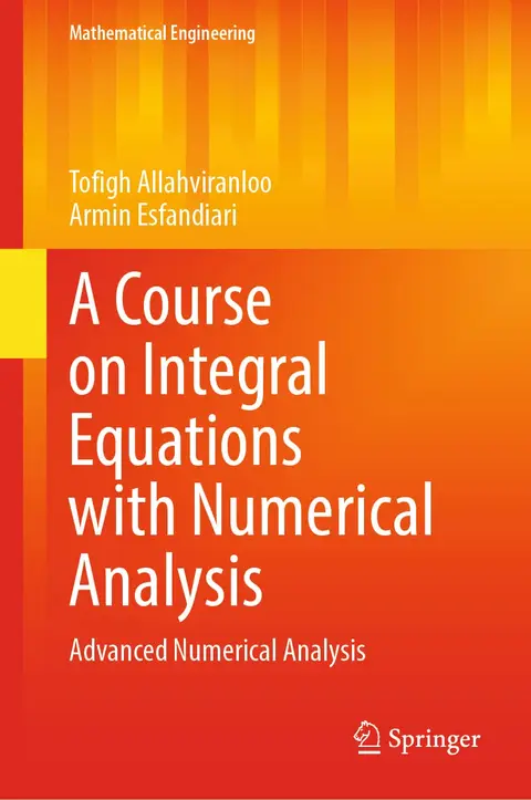 Cover of A Course on Integral Equations with Numerical Analysis
