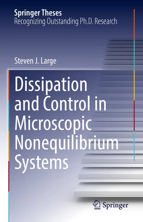 Cover of Dissipation and Control in Microscopic Nonequilibrium Systems