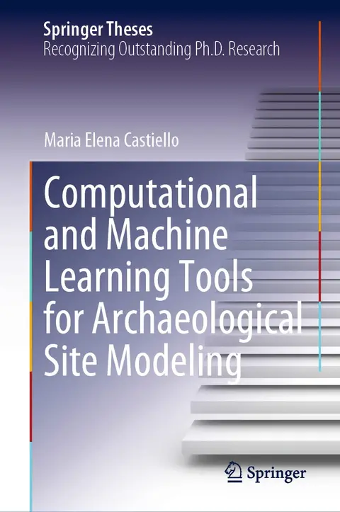Cover of Computational and Machine Learning Tools for Archaeological Site Modeling