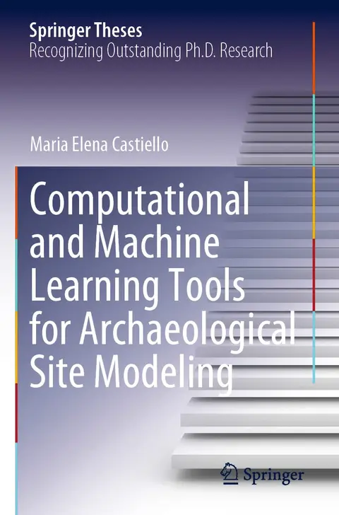 Cover of Computational and Machine Learning Tools for Archaeological Site Modeling
