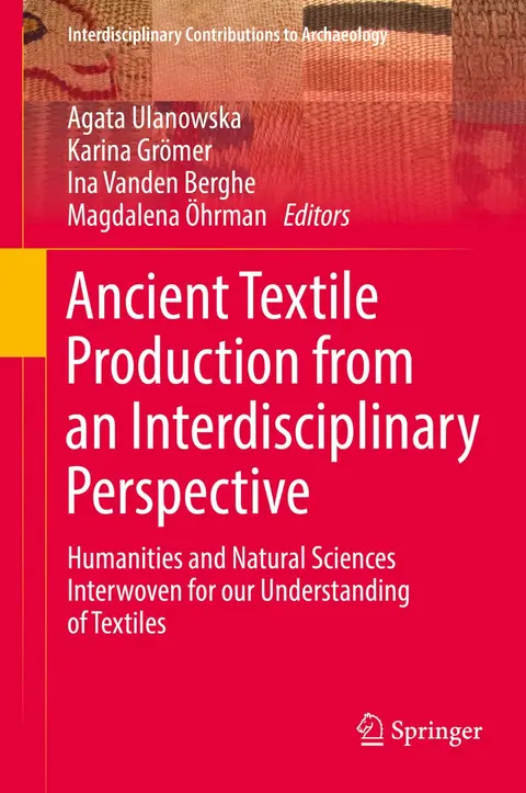 Cover of Ancient Textile Production from an Interdisciplinary Perspective