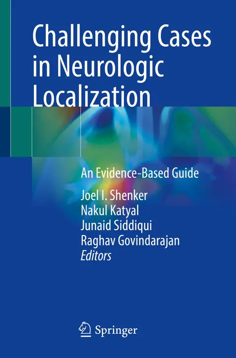Cover of Challenging Cases in Neurologic Localization an Evidence Based Guide