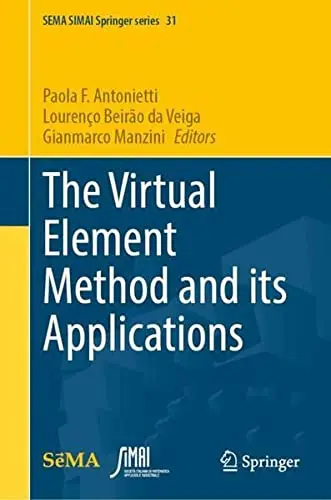 Cover of The Virtual Element Method and its Applications