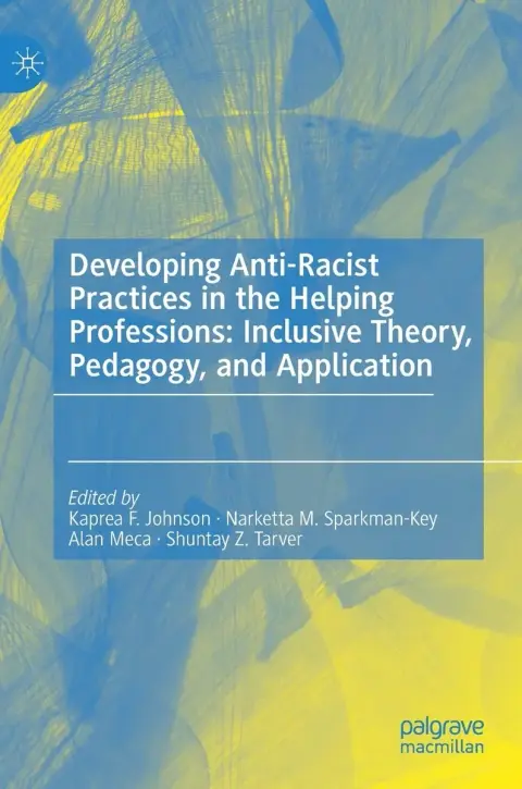 Cover of Developing Anti-Racist Practices in the Helping Professions