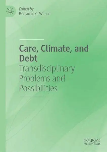 Cover of Care, Climate, and Debt
