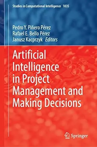 Cover of Artificial Intelligence in Project Management and Making Decisions