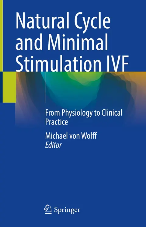 Cover of Natural Cycle and Minimal Stimulation Ivf