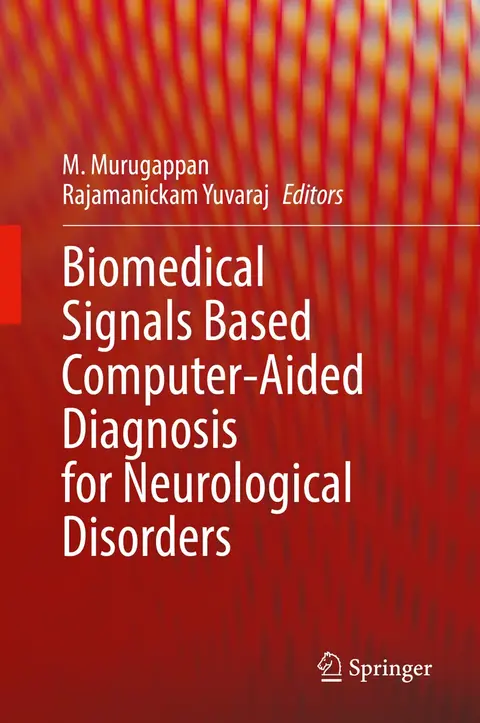 Cover of Biomedical Signals Based Computer-aided Diagnosis for Neurological Disorders
