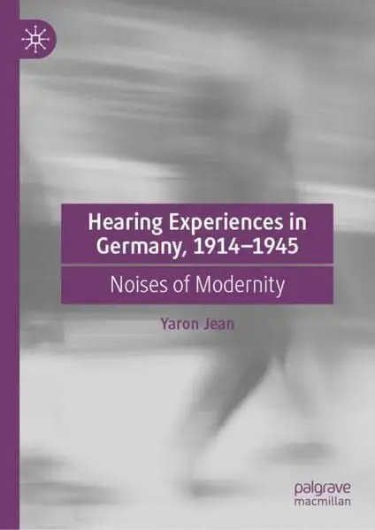 Cover of Hearing Experiences in Germany, 1914–1945