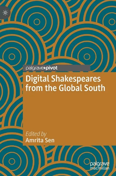 Cover of Digital Shakespeares from the Global South
