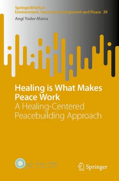 Cover of Healing is What Makes Peace Work