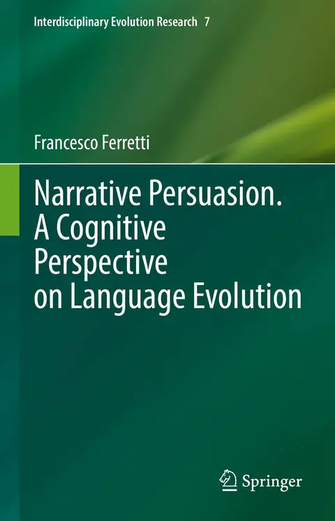 Cover of Narrative Persuasion. a Cognitive Perspective on Language Evolution