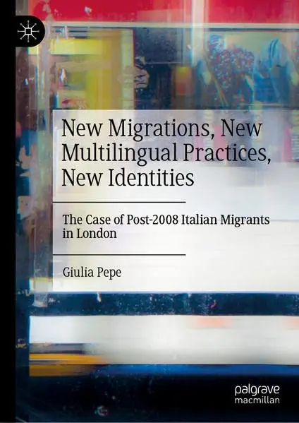 Cover of New Migrations, New Multilingual Practices, New Identities