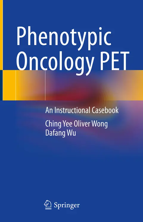 Cover of Phenotypic Oncology PET