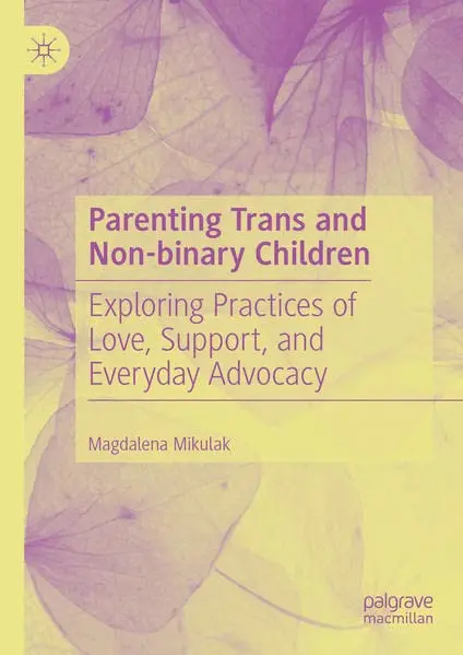 Cover of Parenting Trans and Non-binary Children