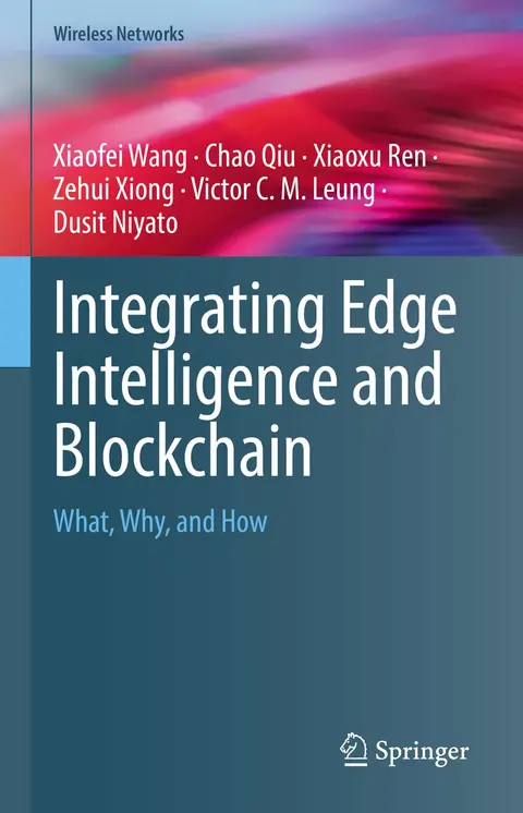 Cover of Integrating Edge Intelligence and Blockchain