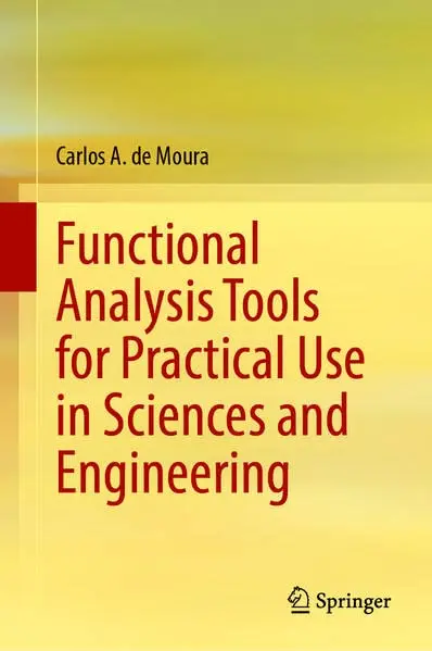 Cover of Functional Analysis Tools for Practical Use in Sciences and Engineering