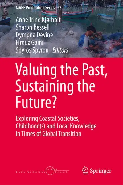Cover of Valuing the Past, Sustaining the Future?