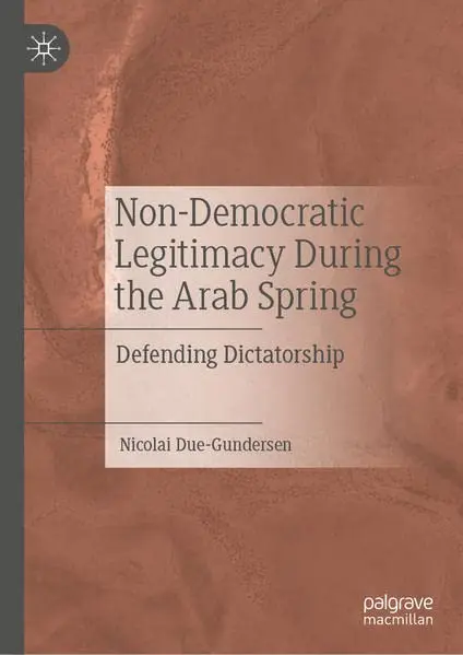 Cover of Non-Democratic Legitimacy During the Arab Spring