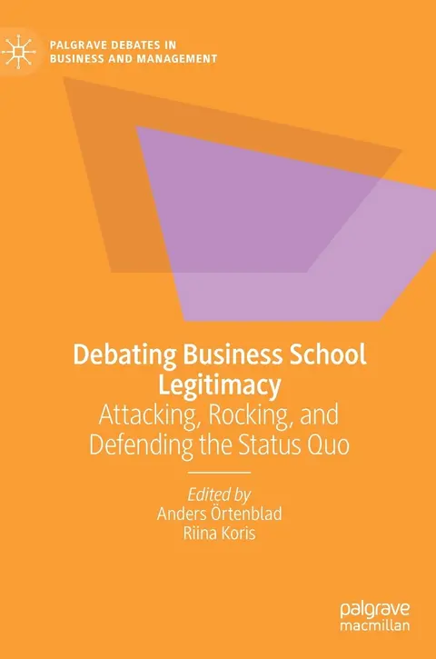 Cover of Debating Business School Legitimacy